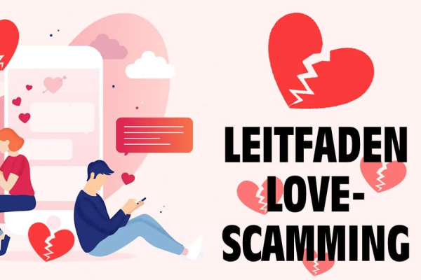 Leitfaden Love-Scamming: Die dunkle Seite der Online-Liebe