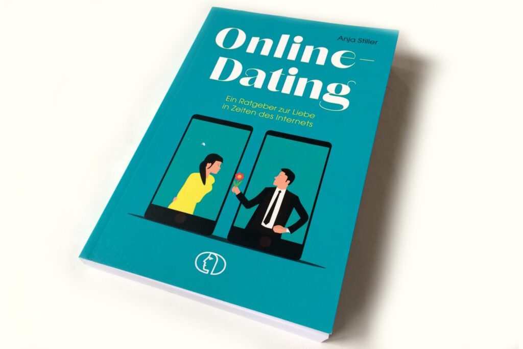 Online-Dating: Ein Kopf-hoch-Buch für alle, die ihre Lebenspartner offline nicht gefunden haben